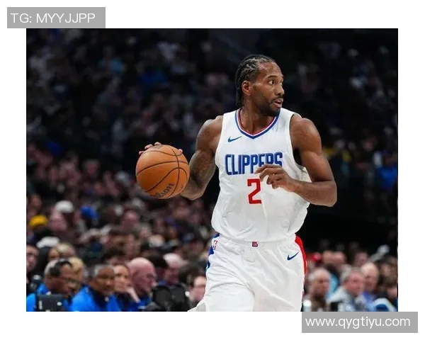 莱昂纳德未来球权分配将依据比赛情况而定卢指导明确球队战术调整方向